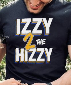 Izzy z the Hizzy shirt 2 Izzy z the Hizzy shirt