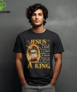 JESUS BORN AS A BABY COMING BACK AS A KING, JESUS T SHIRT