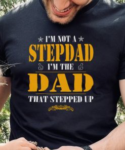 Step Dad Gold And Pround Him New Design T Shirt