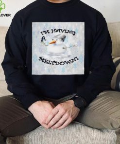 Snowman I’m having a meltdown Christmas T Shirt 2 Snowman I’m having a meltdown Christmas T Shirt