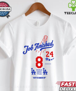 JOB Finished Losangeles word series titles city is back up shirt
