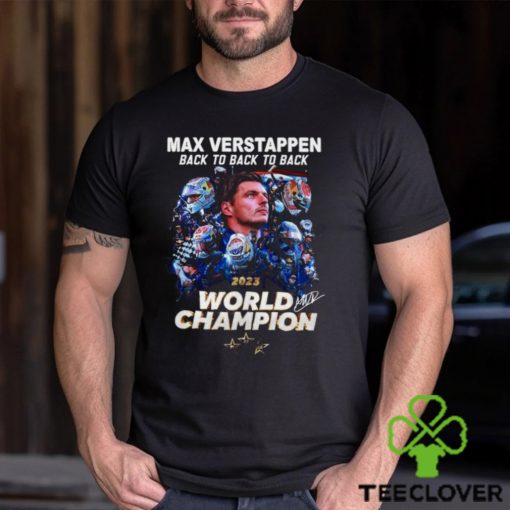 Max Verstappen Back To Back To Back 2023 World Champion T Shirt