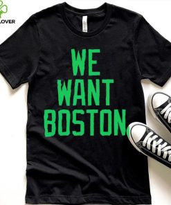 JT we want boston hoodie, sweater, longsleeve, shirt v-neck, t-shirt