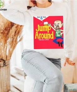 JUMP AROUND NEW ART HOUSE OF PAIN SHIRT