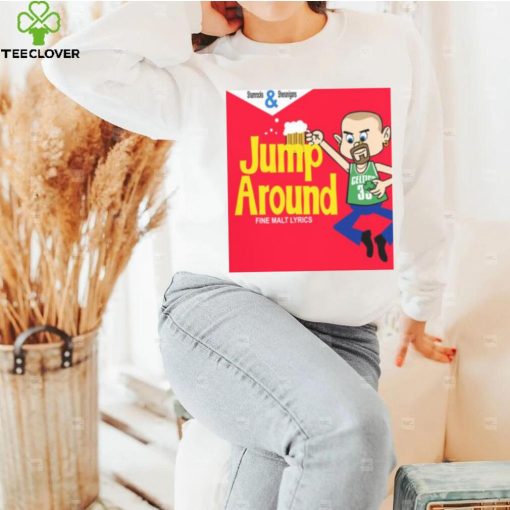 JUMP AROUND NEW ART HOUSE OF PAIN SHIRT