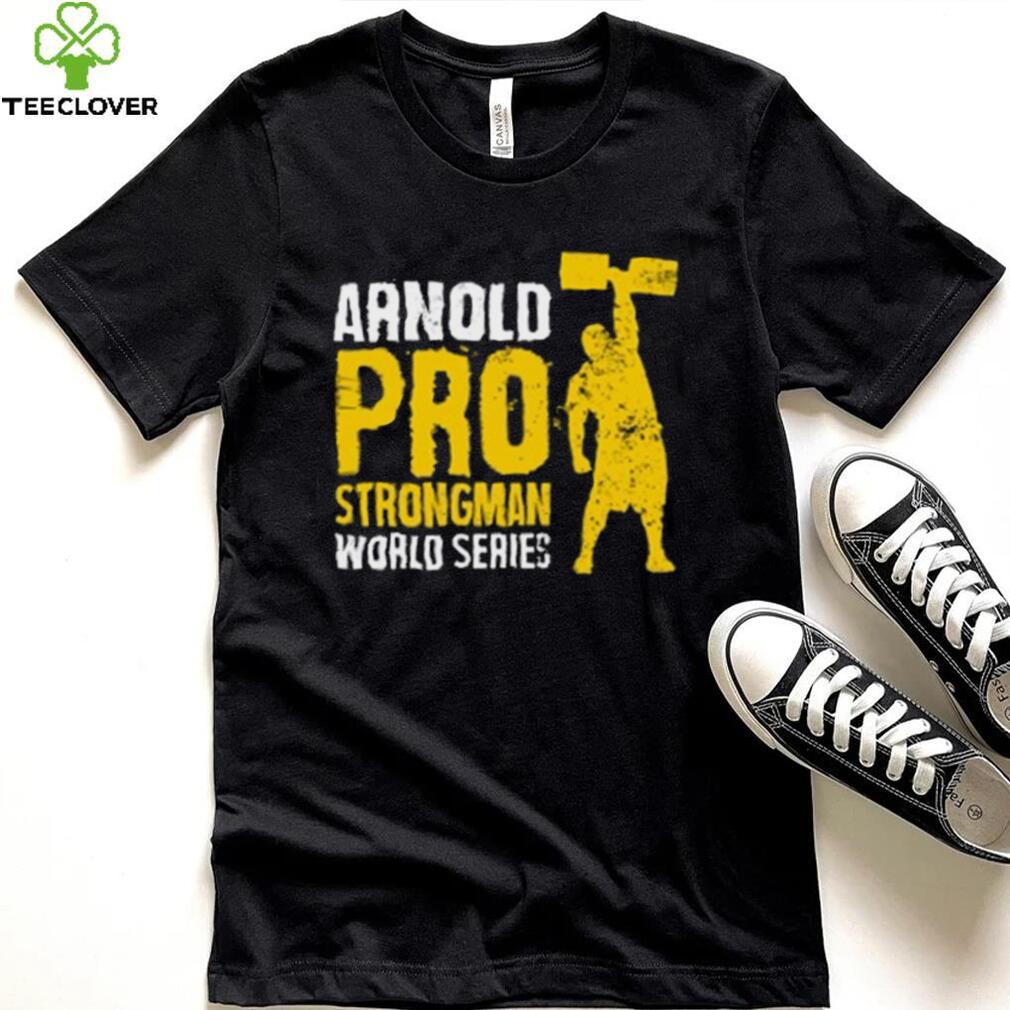 Arnold Pro Strongman World Series T Shirt Arnold Pro Strongman World Series T Shirt