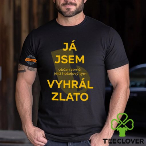 Já Jsem Občan Země Jejíž Hokejový Tým Vyhrál Zlato Shirt