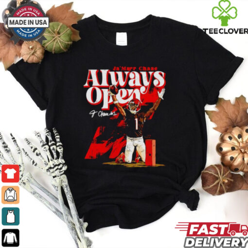 Ja’Marr Chase Cincinnati Bengals always open signature shirt