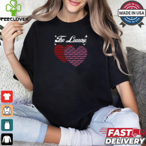 Jacey Love The Luxury tee Shirt