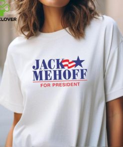 Jack Mehoff For President Shirt