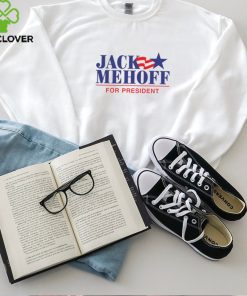 Jack Mehoff For President Shirt