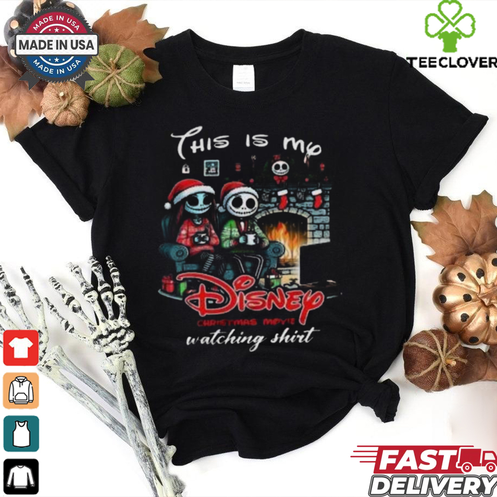 Jack Skellington And Sally This Is My Disney Christmas Movie Watching Christmas T shirt Jack Skellington And Sally This Is My Disney Christmas Movie Watching Christmas T shirt