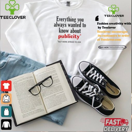 Jack Wearing Everything You Always Wanted To Know About Publicity Shirt