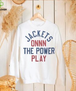 Jackets On The Power Play Shirt