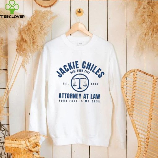 Jackie chiles new york city est 1995 attorney at law yur face is my case hoodie, sweater, longsleeve, shirt v-neck, t-shirt