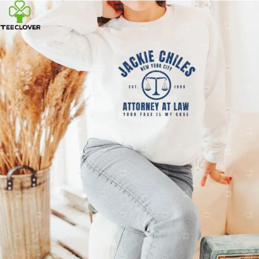 Jackie chiles new york city est 1995 attorney at law yur face is my case hoodie, sweater, longsleeve, shirt v-neck, t-shirt