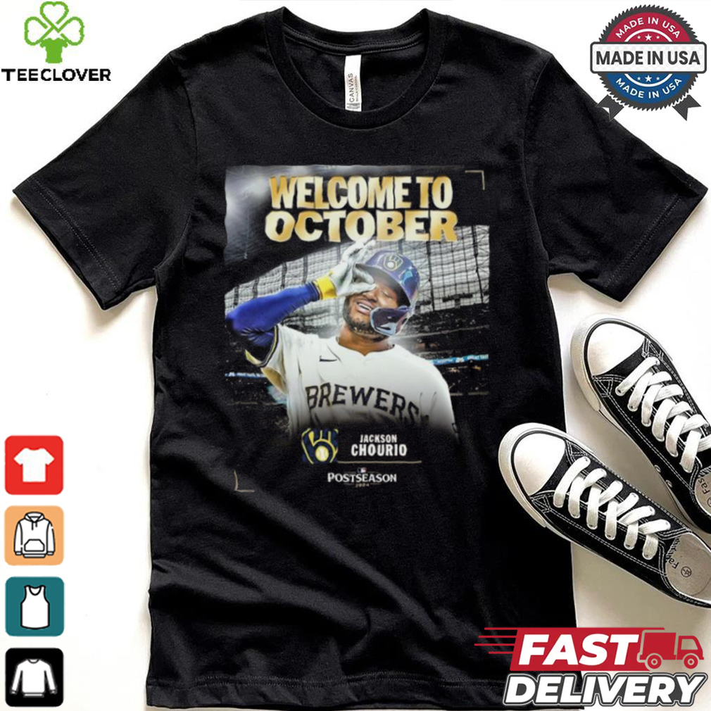 Jackson Chourio Welcome To October 2024 Shirt Jackson Chourio Welcome To October 2024 Shirt