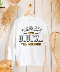 Jacksonville Jaguars Gamedays We Duuuval ‘Til We Die Shirt