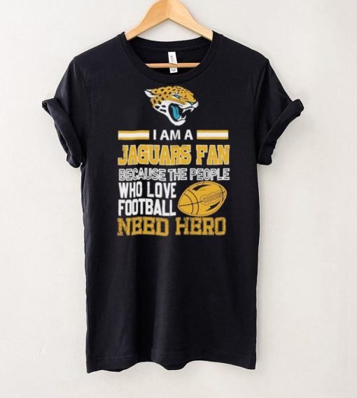 Jacksonville Jaguars fan because the people who love Football need her Shirt