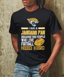 Jacksonville Jaguars fan because the people who love Football need her T shirt