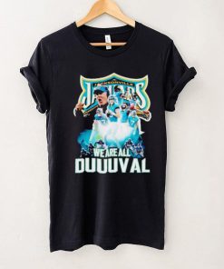 Jacksonville Jaguars we are all Duuuval shirt