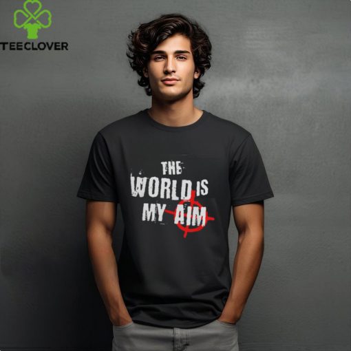 Jake And Johnnie Merch The World Is My Aim T Shirt
