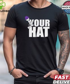 Jake Hager Your Hat Shirt
