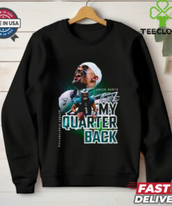 Jalen Hurts Thats My Quarterback Philadelphia Eagles shirt
