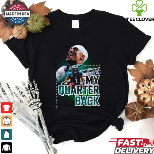 Jalen Hurts Thats My Quarterback Philadelphia Eagles shirt