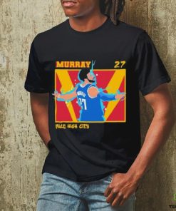 Jamal Murray Mile High City Denver Nuggets NBA Shirt