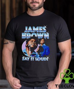 James Brown say it loud chrome hoodie, sweater, longsleeve, shirt v-neck, t-shirt