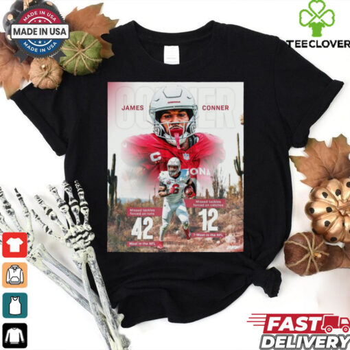 James Conner Arizona Cardinals NFL Missed Tackles Forced On Runs 42 Most In The NFL Poster t shirt