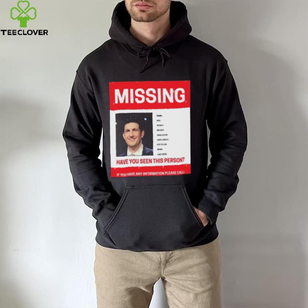 James Holzhauer Missing Have You Seen This Person If You Have Any Information Please Call Shirt shirt James Holzhauer Missing Have You Seen This Person If You Have Any Information Please Call Shirt shirt