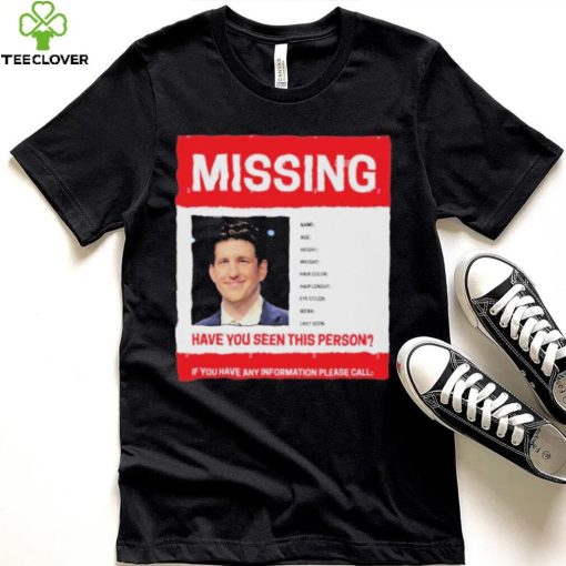 James Holzhauer Missing Have You Seen This Person If You Have Any Information Please Call Shirt