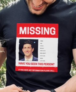 James Holzhauer Missing Have You Seen This Person If You Have Any Information Please Call Shirt