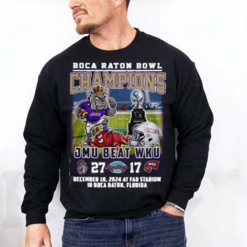 James Madison Dukes Beat WKU Boca Raton Bowl Champs 2024 Hoodie T Shirt