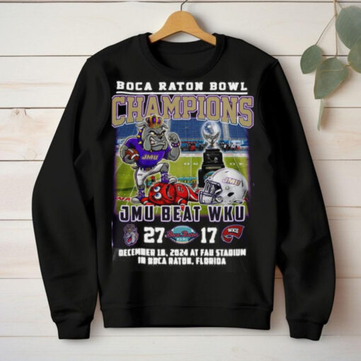 James Madison Dukes Beat WKU Boca Raton Bowl Champs 2024 Hoodie T Shirt