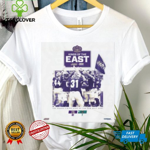 James Madison Dukes Kings of the East the Dukes Finish Atop of the Sun belt east hoodie, sweater, longsleeve, shirt v-neck, t-shirt