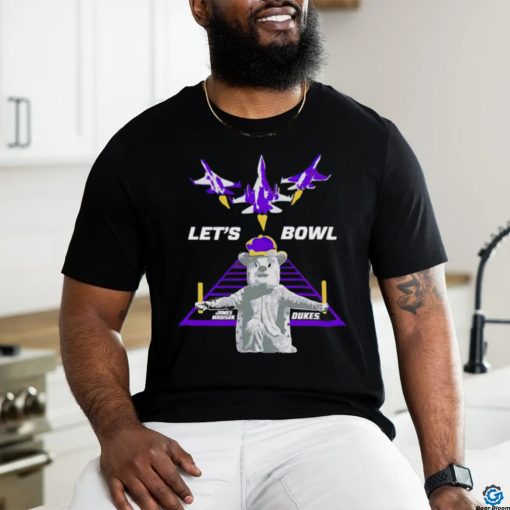 James Madison Dukes Mascot Let’s bowl shirt