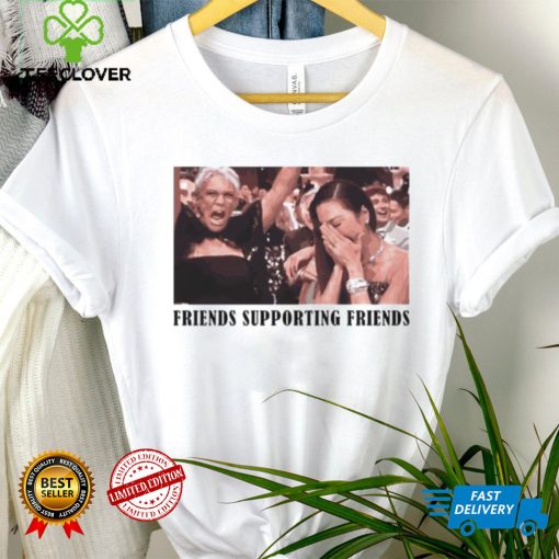 Jamie Lee Curtis Michelle Yeoh Friends Supporting Friends Shirt