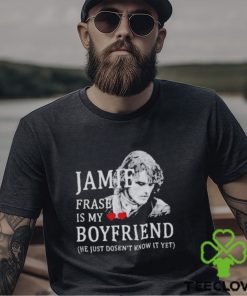 Jamie Praser Is My Boyfriend Shirt