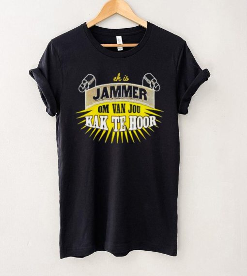 Jammer Om Van Jou Kak Te Hoor hoodie, sweater, longsleeve, shirt v-neck, t-shirt