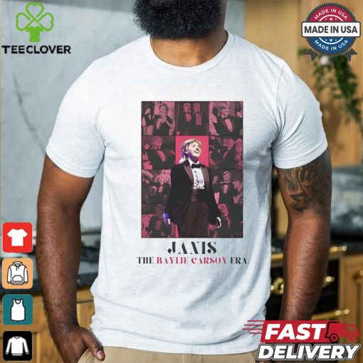 Janis Baylie The Baylie Carson Era shirt