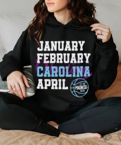 January February Carolina April UNC Basketball shirt