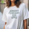 January February Izzo April Michigan State Spartans months 2024 hoodie, sweater, longsleeve, shirt v-neck, t-shirt