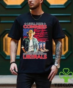 Jason Aldean I Still Hate Commies Even After They Changed Their Name To Liberals Shirt