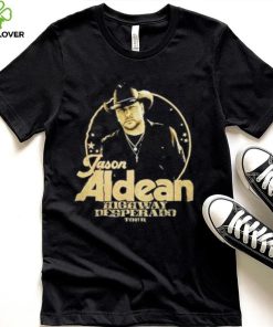 Jason Aldean Try That In A Small Town Highway Desperado Tour 2023 T Shirt