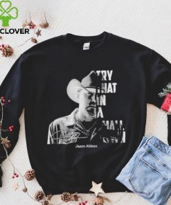 Jason Aldean Try That In A Small Town face Signatures Shirt