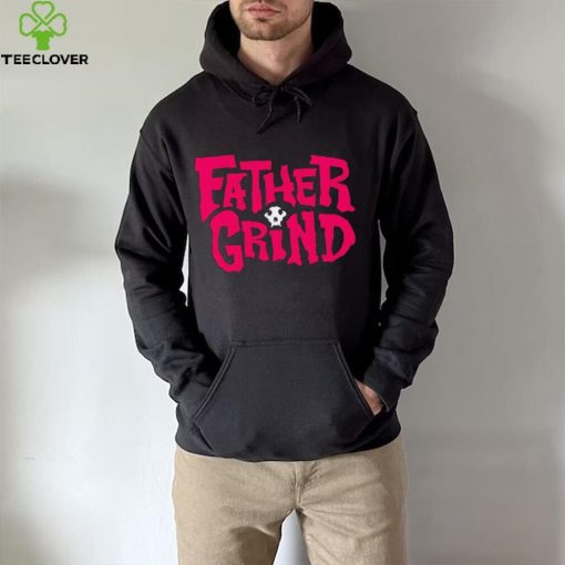 Jason Ellis father grind hoodie, sweater, longsleeve, shirt v-neck, t-shirt