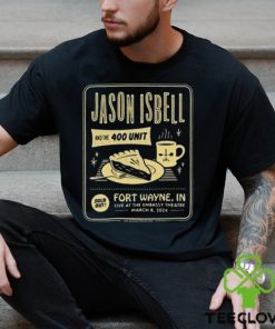 Jason Isbell And The 400 Unit Embassy Theatre Fort Wayne, In March 8, 2024 shirt